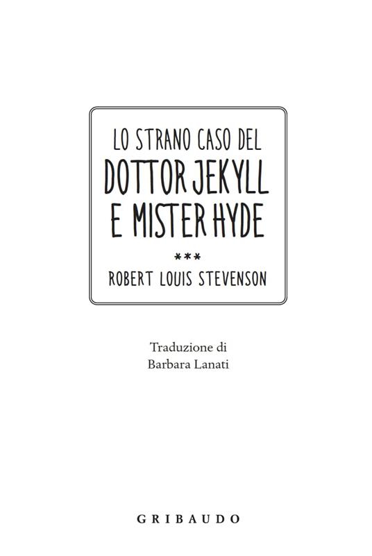 Lo strano caso del Dottor Jekyll e Mr. Hyde - Robert Louis Stevenson - 2
