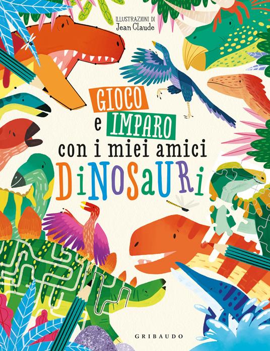 Gioco e imparo con i miei amici dinosauri. Ediz. a colori - Dougal Dixon - copertina