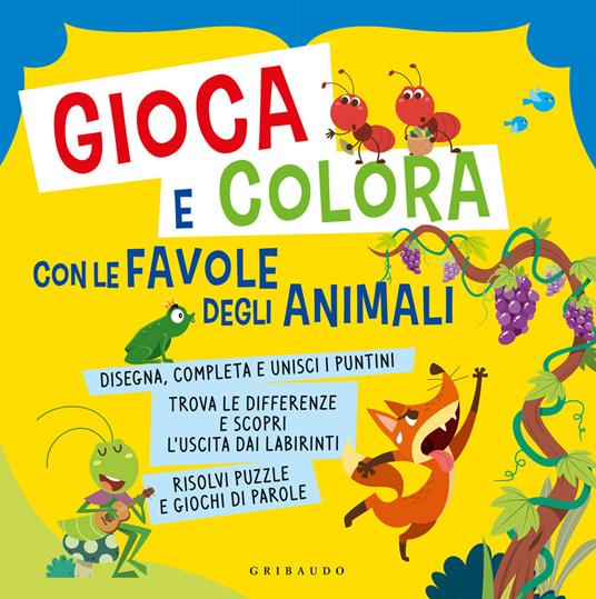 Gioca e colora con le favole degli animali. Ediz. a colori - copertina