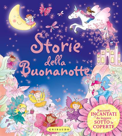 Storie della buonanotte. Racconti incantati da leggere sotto le coperte. Ediz. a colori - copertina