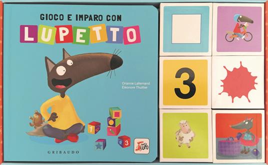 Gioco e imparo con Lupetto. Amico lupo. Ediz. a colori. Con 6 cubi - Orianne Lallemand - copertina