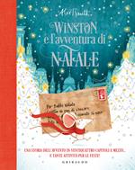 Winston e l'avventura di Natale. Una storia dell'avvento in ventiquattro capitoli e mezzo... e tante attività per le feste! Ediz. a colori