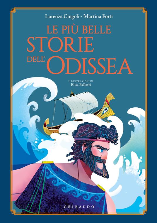 Le più belle storie dell'Odissea - Lorenza Cingoli,Martina Forti - copertina