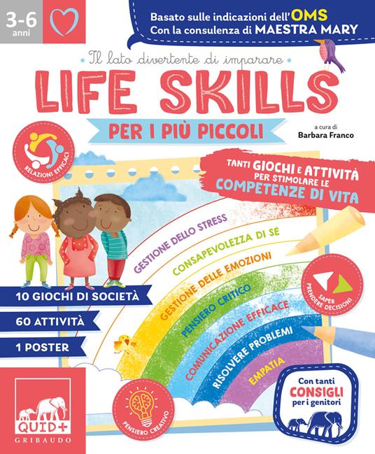 Life skills per i più piccoli. Tanti giochi e attività per stimolare le competenze di vita. Ediz. a colori - copertina
