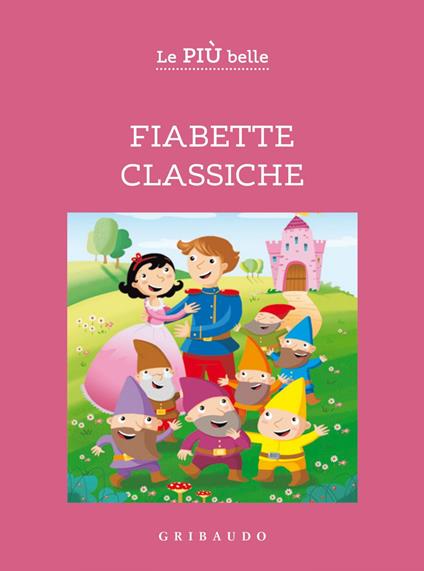 Le più belle fiabette classiche - V.V.A.A. - ebook