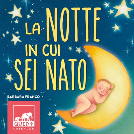 La notte in cui sei nato. Ediz. a colori - Barbara Franco - copertina