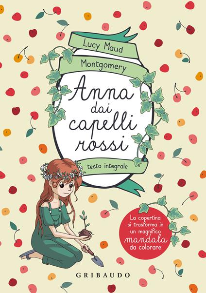 Anna dai capelli rossi. Ediz. integrale - Lucy Maud Montgomery - copertina