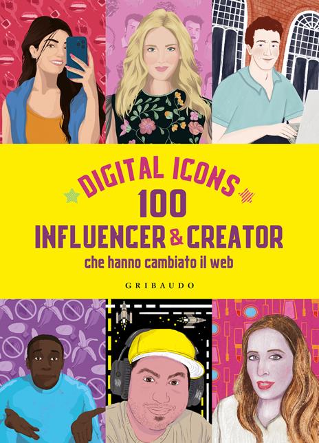 Digital icons. 100 influencer & creator che hanno cambiato il web - Gilda Ciaruffoli - copertina