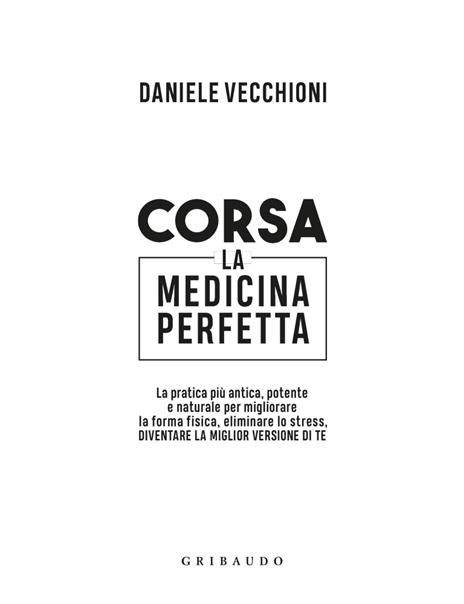 Corsa. La medicina perfetta - Daniele Vecchioni - 2
