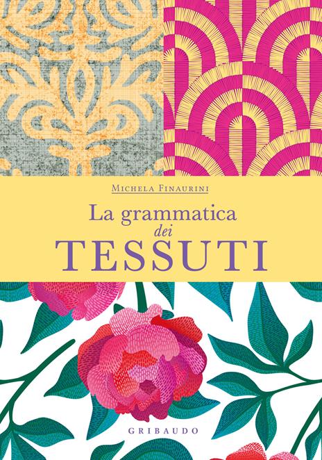La grammatica dei tessuti - Michela Finaurini - copertina