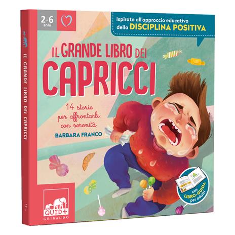 Il grande libro dei capricci. 14 storie per affrontarli con serenità. Ediz. illustrata - Barbara Franco - copertina