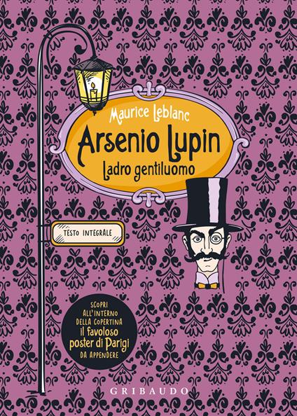 Arsenio Lupin. Ladro gentiluomo. Ediz. integrale. Con Poster - Maurice Leblanc - copertina