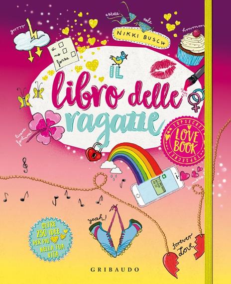 Il libro delle ragazze. Love book - Nikki Busch - copertina