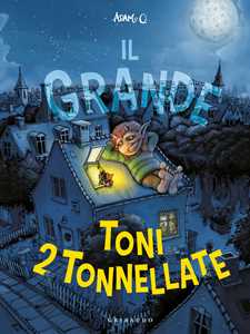 Libro Il Grande Toni 2 tonnellate. Ediz. a colori Adam O.