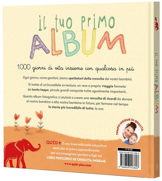 Il tuo primo album. 1000 giorni di vita insieme con qualcosa in più. Ediz. a colori - Barbara Franco - 4