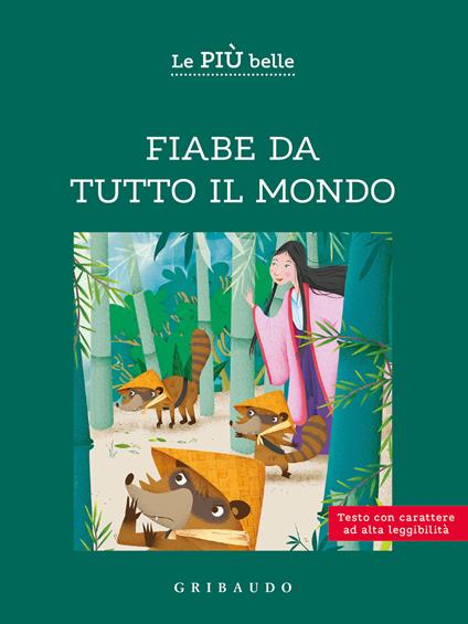 Le più belle fiabe da tutto il mondo. Ediz. ad alta leggibilità - Laura Giorgi - copertina