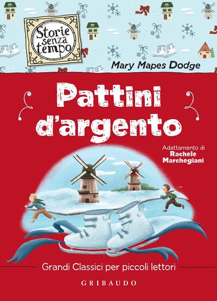 Pattini d'argento - Mary Mapes Dodge,Rachele Marchegiani - ebook
