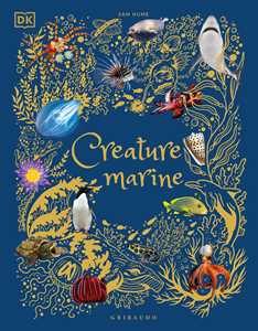 Libro Creature marine. Ediz. illustrata Sam Hume