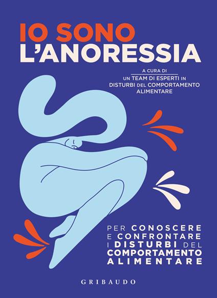 Io sono l'anoressia. Per conoscere e confrontare i disturbi del comportamento alimentare - copertina