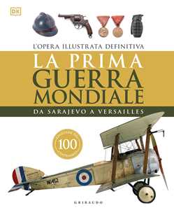 Libro La prima guerra mondiale. Da Sarajevo a Versailles 