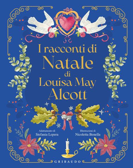 I racconti di Natale di Louisa May Alcott - Louisa May Alcott - copertina