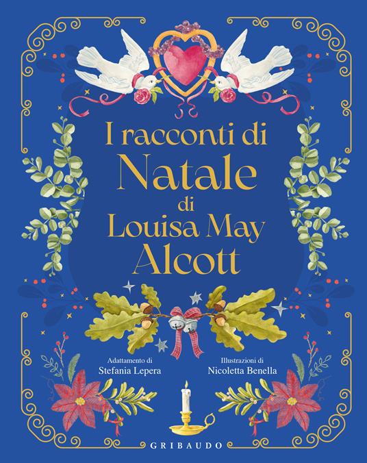 I racconti di Natale di Louisa May Alcott - Louisa May Alcott - copertina