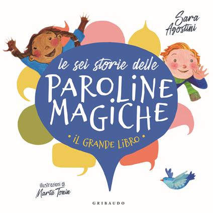 Le sei storie delle paroline magiche. Ediz. a colori - Sara Agostini - copertina