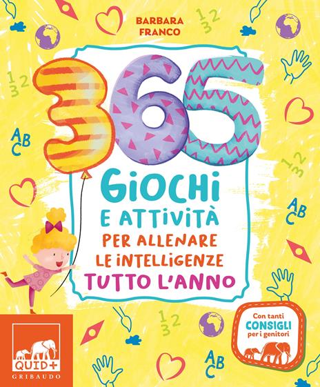 365 giochi e attività per allenare le intelligenze tutto l'anno. Ediz. a colori - Barbara Franco - copertina