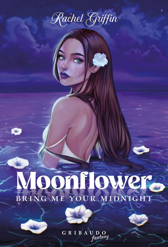 Moonflower. Bring me your midnight - Rachel Griffin - copertina