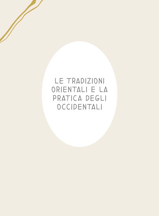 Il libro della consapevolezza. Yoga, meditazione, mindfulness - Dejanira Bada - 6