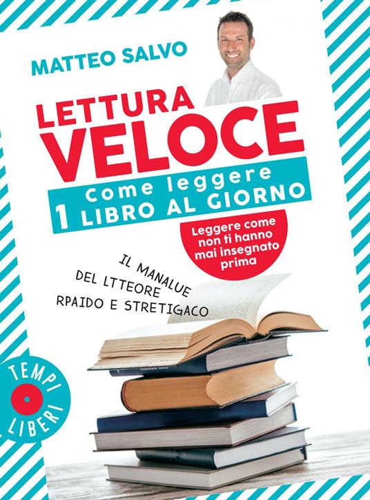 Lettura veloce. Come leggere 1 libro al giorno - Matteo Salvo - ebook