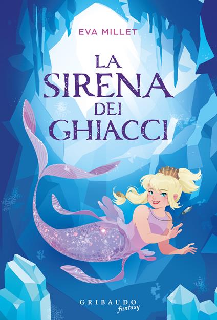 La sirena dei ghiacci - Eva Millet - copertina