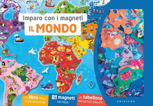 Il mondo. Imparo con i magneti. Ediz. a colori. Con 81 magneti dei paesi. Con tabellone magnetico gigante - copertina
