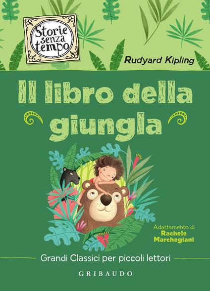 Il libro della giungla - Rudyard Kipling,Rachele Marchegiani,Paola Rattazzi - ebook