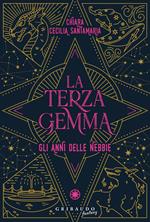 La terza gemma. Gli anni delle nebbie