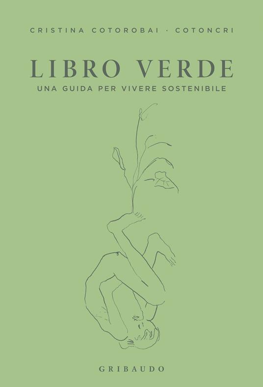 Libro verde. Una guida per vivere sostenibile - Cristina Cotorobai - ebook