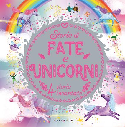 Storie di fate e unicorni. Ediz. a colori - copertina