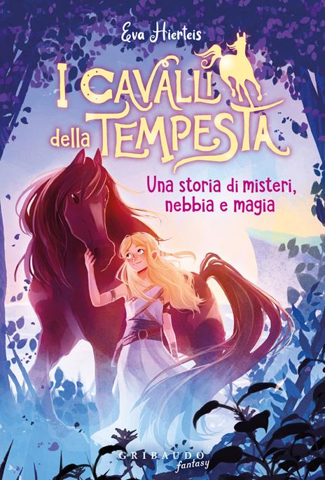 I cavalli della tempesta. Una storia di misteri, nebbia e magia - Eva Hierteis - copertina