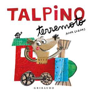 Libro Talpino Terremoto. Ediz. a colori Anna Llenas