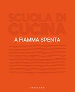 Scuola di cucina. A fiamma spenta