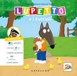Lupetto e i cuccioli. Amico lupo. Ediz. a colori