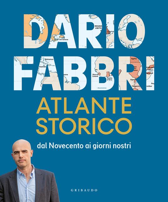 Atlante storico. Dal Novecento ai giorni nostri - Dario Fabbri - copertina