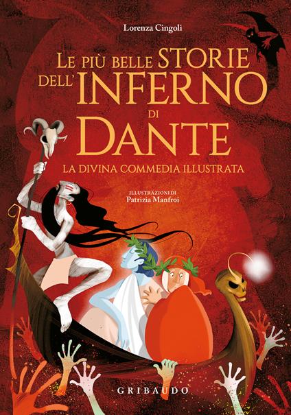 Le più belle storie dell'Inferno di Dante. La Divina Commedia illustrata - Lorenza Cingoli - copertina