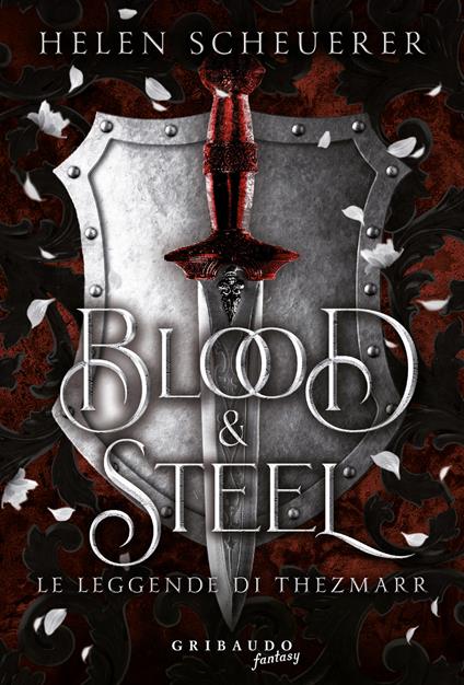 Blood e steel - Helen Scheuerer - copertina