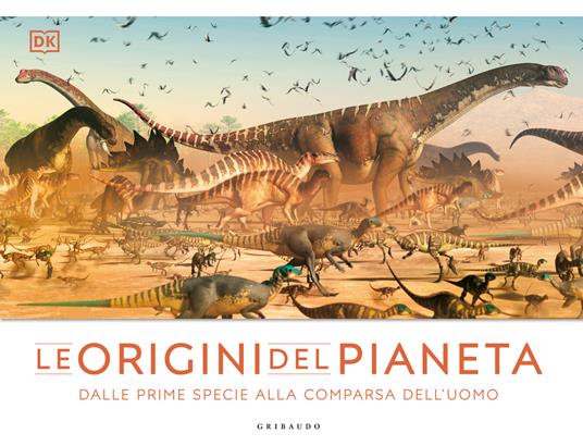 Le origini del pianeta. Dalle prime specie alla comparsa dell'uomo - copertina