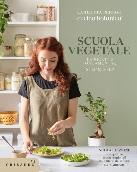 Scuola vegetale. Le ricette fondamentali step by step. Nuova ediz. - Carlotta Perego - copertina