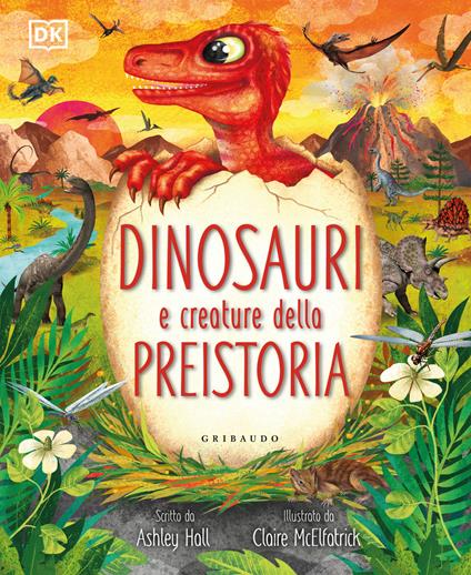 Dinosauri e creature della preistoria - Ashley Hall - copertina
