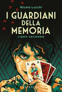 Libro I guardiani della memoria. Vol. 2 Nicola Lucchi