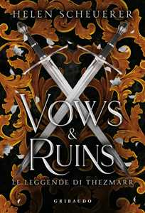 Libro Vows e ruins. Ediz. italiana Helen Scheuerer