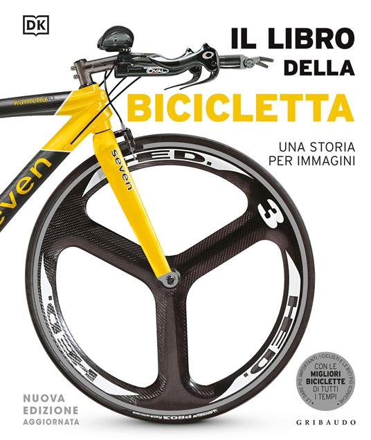 Il libro della bicicletta. Una storia per immagini. Nuova ediz. - copertina